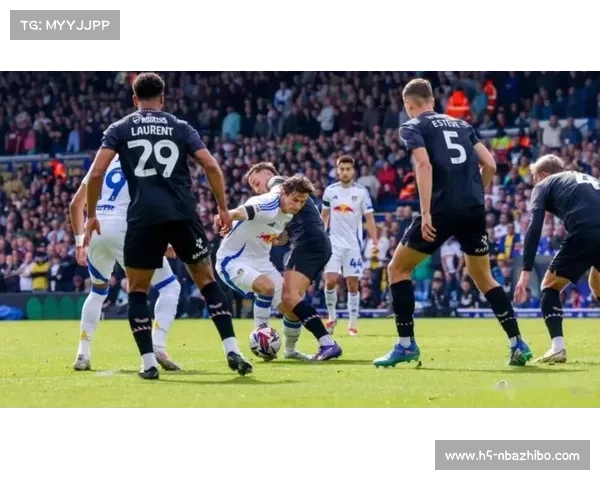 利兹联3-1复仇诺丁汉森林，保级关键战抢得三分